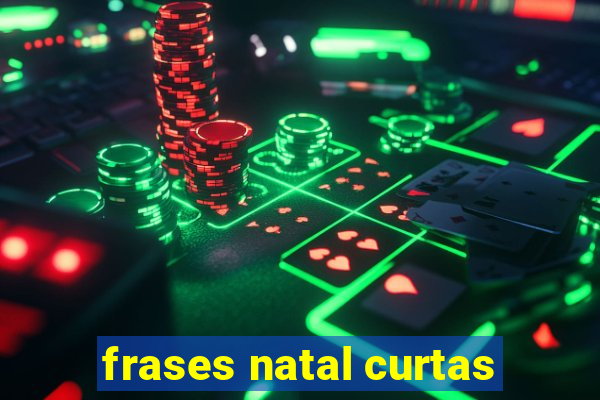 frases natal curtas